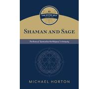 Michael Horton Shaman and Sage (Copertina rigida)