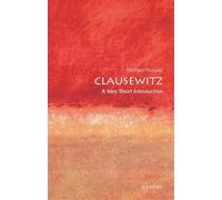 Michael Howard Clausewitz (Tascabile) Very Short Introductions