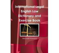 Michael Howard International Legal English Law Dictionary and Exerci (Tascabile)
