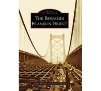 Michael Howard Maureen Howard The Benjamin Franklin Bridge (Tascabile)