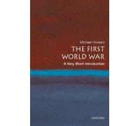 Michael Howard The First World War (Tascabile) Very Short Introductions