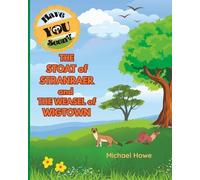 Michael Howe "Have YOU Seen?" THE STOAT of STRANRAER and THE WEASEL (Tascabile)