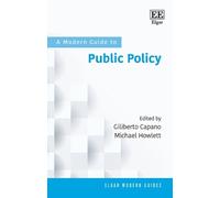 Michael Howlett A Modern Guide to Public Policy (Copertina rigida)