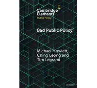 Michael Howlett Ching Leong Tim Legrand Bad Public Policy (Tascabile)