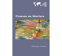 Michael Hudson Finance as Warfare (Tascabile)