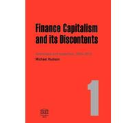 Michael Hudson Finance Capitalism and Its Discontents (Tascabile)