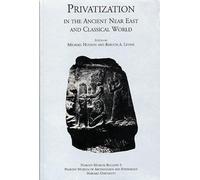 Michael Hudson Privatization in the Ancient Near East and Classical (Tascabile)