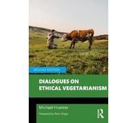 Michael Huemer Dialogues on Ethical Vegetarianism (Tascabile)