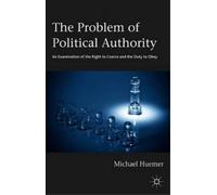 Michael Huemer The Problem of Political Authority (Tascabile)