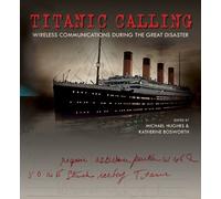 Michael Hughes Titanic Calling (Copertina rigida)