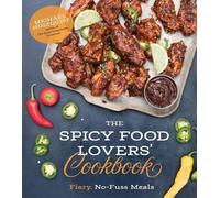 Michael Hultquist The Spicy Food Lovers' Cookbook (Tascabile)