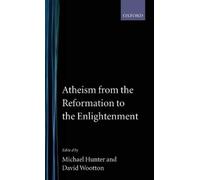 Michael Hunter Atheism from the Reformation to the Enlightenm (Copertina rigida)
