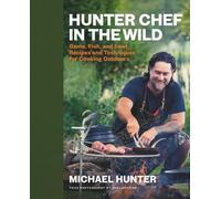 Michael Hunter Hunter Chef in the Wild (Copertina rigida)