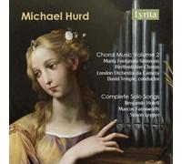 Michael Hurd Hurd: Choral Music Vol. 2 & Complete Solo Songs (CD) Album