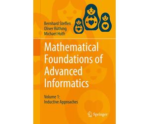 Michael Huth Bernhard Steffe Mathematical Foundations of Adva (Copertina rigida)