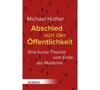 Michael Huther Abschied Von Der Offentlichkeit (Tascabile)