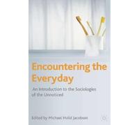 Michael Hviid Jacobsen Encountering the Everyday (Tascabile)