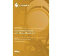 Michael I Ojovan Georgiy Shakhg Advanced Glasses and Glass-Ce (Copertina rigida)