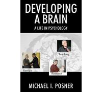 Michael I Posner Developing a Brain (Tascabile)