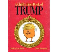 Michael Ian Black A Child's First Book of Trump (Copertina rigida)