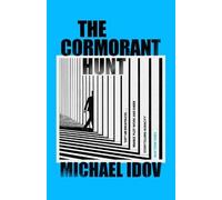 Michael Idov The Cormorant Hunt (Copertina rigida)