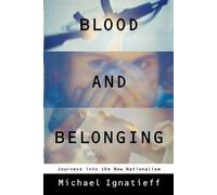 Michael Ignatieff Blood and Belonging (Tascabile)