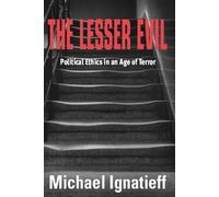 Michael Ignatieff The Lesser Evil (Tascabile)