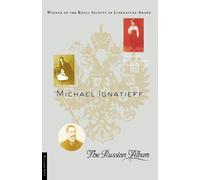 Michael Ignatieff The Russian Album (Tascabile)