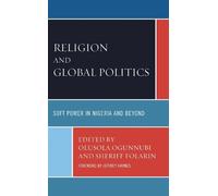 Michael Ihuoma Ogu Religion and Global Politics (Copertina rigida)