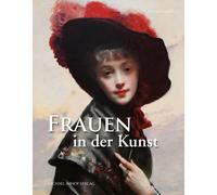 Michael Imhof Frauen in der Kunst von Nofretete bis Marilyn M (Copertina rigida)