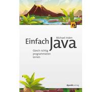 Michael Inden Einfach Java: Gleich richtig programmieren lernen (Tascabile)