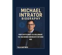 MICHAEL INTRATOR BIOGRAPHY: FROM CRYPTO MINER TO AI BILLIONAIRE THE MAN BEHIND COREWEAVE’S METEORIC RISE