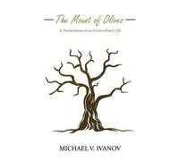 Michael Ivanov The Mount of Olives (Tascabile)