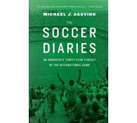 Michael J. Agovino The Soccer Diaries (Copertina rigida)