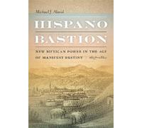 Michael J. Alarid Hispano Bastion (Tascabile)