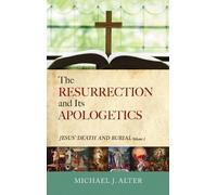 Michael J Alter The Resurrection and Its Apologetics (Copertina rigida)