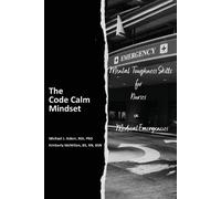Michael J Asken Kimberly I McMillen The Code Calm Mindset (Tascabile)