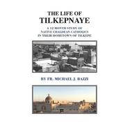 Michael J Bazzi The Life of Tilkepnaye (Copertina rigida)