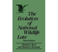 Michael J. Bean Melanie Ro The Evolution of National Wildlif (Copertina rigida)