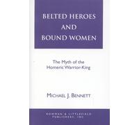Michael J. Bennett Belted Heroes and Bound Women (Tascabile)