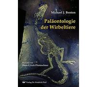 Michael J Benton Hans U Pfretzsch Paläontologie der Wirbelti (Copertina rigida)