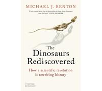 Michael J. Benton The Dinosaurs Rediscovered (Tascabile)