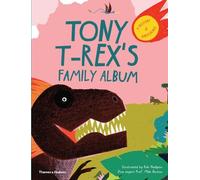 Michael J. Benton Tony T-Rex’s Family Album (Copertina rigida)