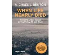 Michael J. Benton When Life Nearly Died (Tascabile)