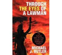 Michael J Butler Through the Eyes of a Lawman (Tascabile)