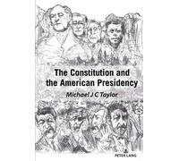 Michael J C Taylo The Constitution and the American Presidenc (Copertina rigida)