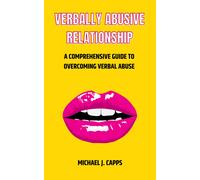 Michael J Capps Verbally Abusive Relationship (Tascabile)