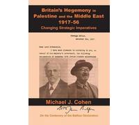 Michael J. Cohe Britain's Hegemony in Palestine and the Middl (Copertina rigida)