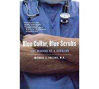 Michael J Collins Blue Collar, Blue Scrubs (Tascabile)