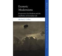 Michael J. Collins Exoteric Modernisms (Copertina rigida)
